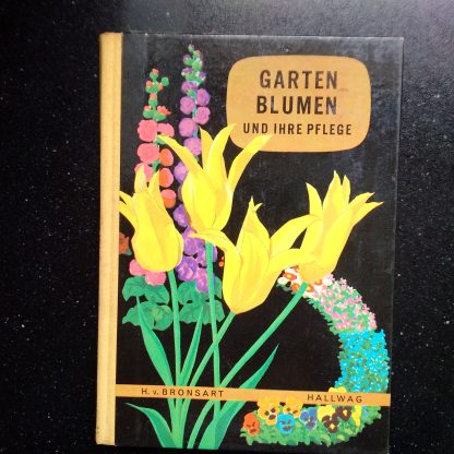 Gartenblumen und ihre pflege