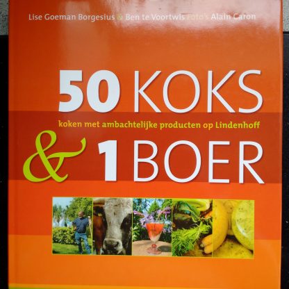 50 koks & 1 boer. Koken met ambachtelijke producten op Lindenhoff
