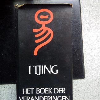 I Tjing. Het boek der veranderingen