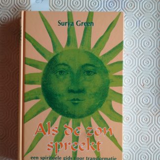 Als de zon spreekt. Een spirituele gids voor transformatie