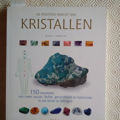 De positieve kracht van kristallen