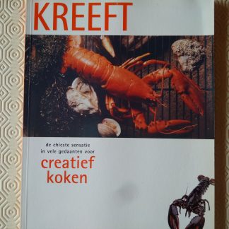 Kreeft. De chicste sensatie in vele gedaanten voor creatief koken