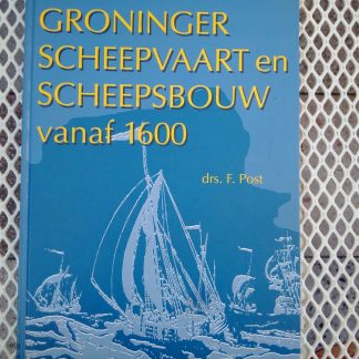 Groninger scheepvaart en scheepsbouw vanaf 1600