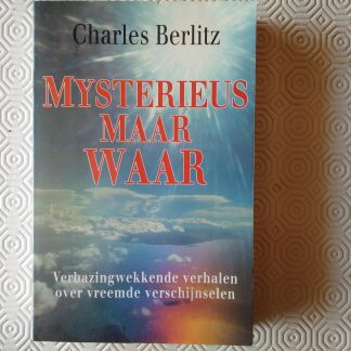 Mysterieus maar waar