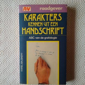 Karakters kennen uit een handschrift. ABC van de grafologie