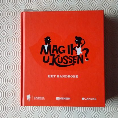 Mag ik u kussen? Het handboek