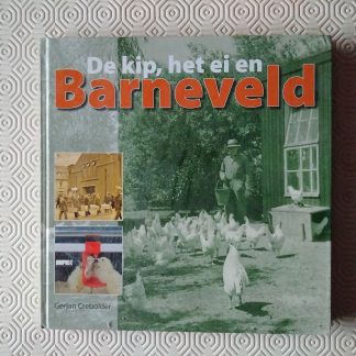 De kip, het ei en Barneveld
