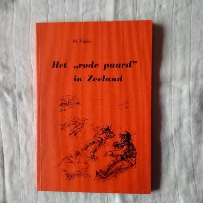 Het "rode paard" in Zeeland
