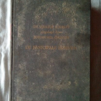 De Heilige Schrift uitgelegd door Johannes Calvijn De Pastorale Brieven