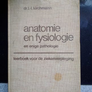 Anatomie en fysiologie en enige pathologie