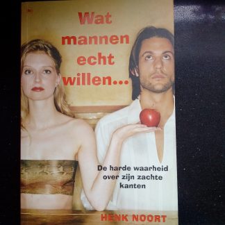 Wat mannen echt willen...