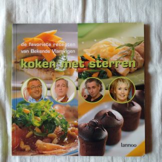 Koken met sterren. De favoriete recepten van Bekende Vlamingen