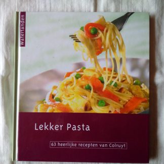 Lekker pasta. 63 heerlijke recepten van Colruyt