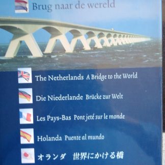 Nederland. Brug naar de wereld
