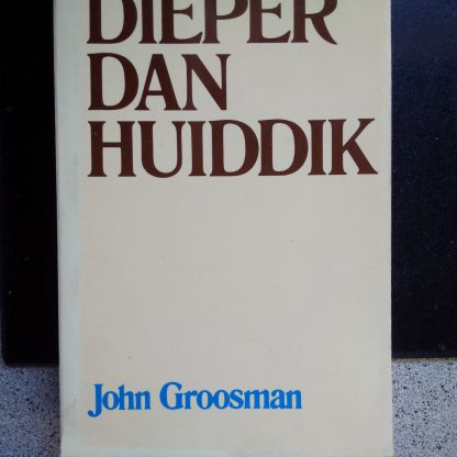 Dieper dan Huiddik