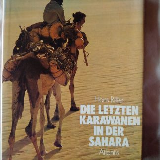Die letzten Karawanen in der Sahara
