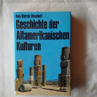 Geschichte der Altamerikanischen Kulturen