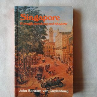 Singapore, through sunshine and shadow