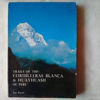 Trails of the Cordilleras Blanca & Huayhuash of Peru