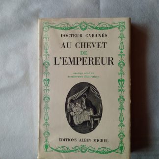 Au Chevet de L'Empereur
