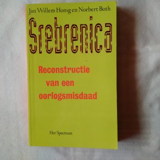 Srebrenica. Reconstructie van een oorlogsmisdaad