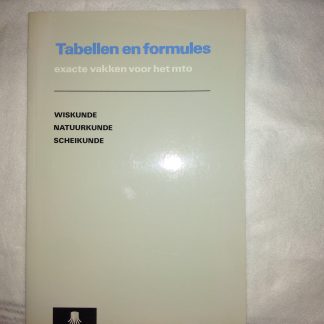 Tabellen en formules exacte vakken voor het mbo. Wiskunde natuurkunde scheikunde