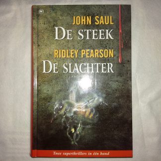 De steek/de slachter