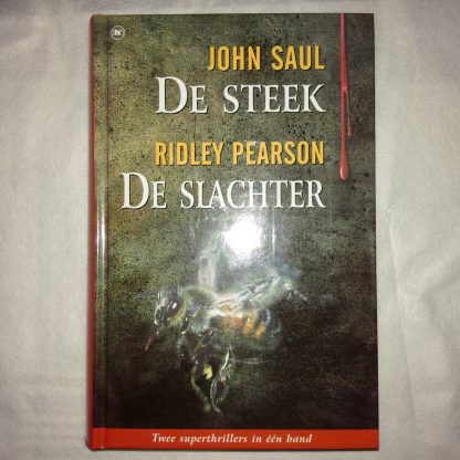 De steek/de slachter