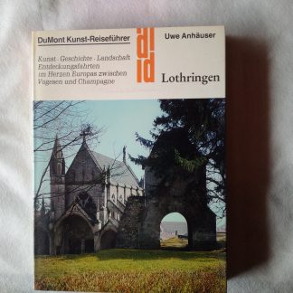 DuMont Kunst-Reiseführer: Lothringen