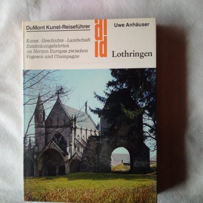 DuMont Kunst-Reiseführer: Lothringen