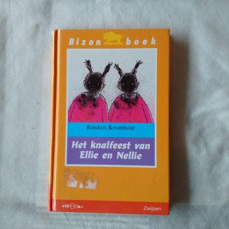 Het knalfeest van Ellie en Nellie