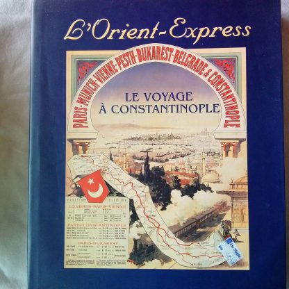 L"Orient Express. Le Voyage a Constantinople