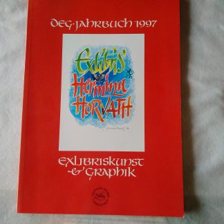 DEG Jahrbuch 1997. Exlibriskunst und Graphik