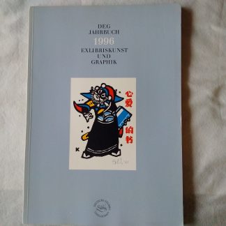 DEG Jahrbuch 1996. Exlibriskunst und Graphik