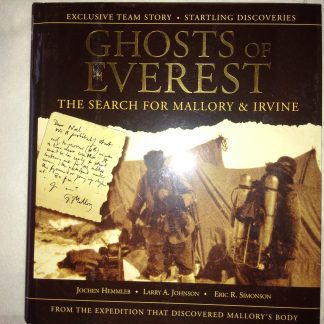 Ghosts of Everest. The search for Mallory & Irvine