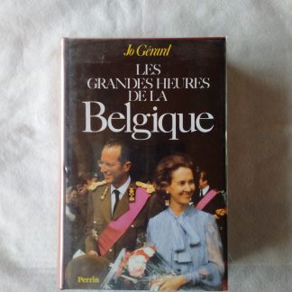 Les grandes heures de la Belgique