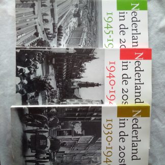 Nederland in de 20ste eeuw 1930-1940/1940-1945/1945-1970