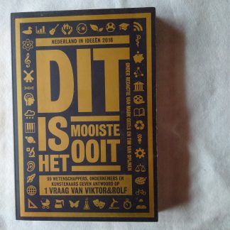 Dit is het mooiste ooit. Nederland in ideeën 2016