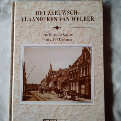Het Zeeuwsch-Vlaanderen van weleer