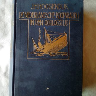 De  Nederlandsche koopvaardij in den oorlogstijd (1914-1918)