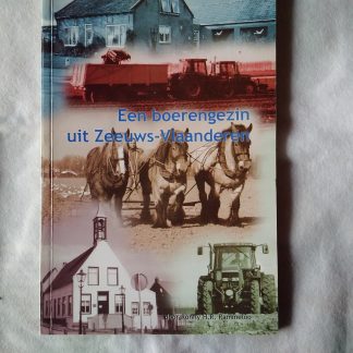 Een boerengezin uit Zeeuws-Vlaanderen