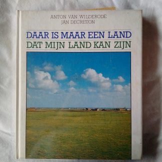 Daar is maar een land dat mijn land kan zijn