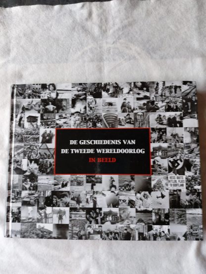 De geschiedenis van de Tweede Wereldoorlog in beeld