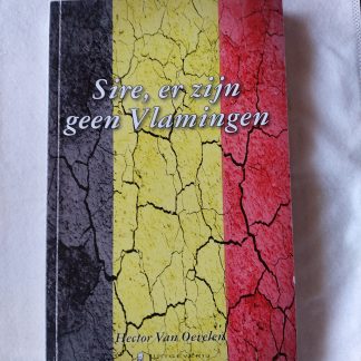 Sire, er zijn geen Vlamingen