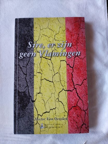 Sire, er zijn geen Vlamingen