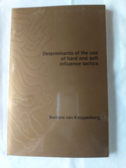 Determinants of the use of hard and soft influence tactics