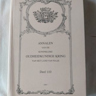 Annalen van de Koninklijke Oudheidkundige Kring van het Land van Waas deel 110
