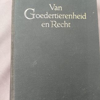 Van goedertierenheid en recht