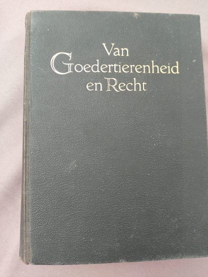 Van goedertierenheid en recht