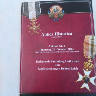 Antica Historica. Auktion nr.2 Bedeutende Sammlung Uniformen und Kopfbedeckungen Drittes Reich